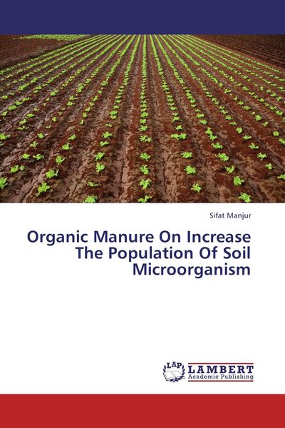 Produktbild: Organic Manure On Increase The Population Of Soil Microorganism