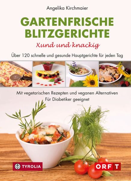 Produktbild: Gartenfrische Blitzgerichte. Xund und knackig