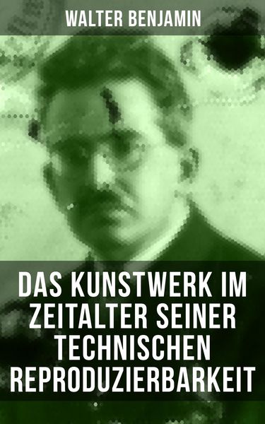 Produktbild: Das Kunstwerk im Zeitalter seiner technischen Reproduzierbarkeit
