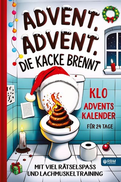 Advent, Advent, die Kacke brennt