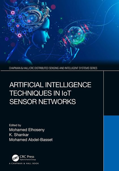 Produktbild: Artificial Intelligence Techniques in IoT Sensor Networks