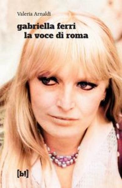 Produktbild: Gabriella Ferri. La voce di Roma