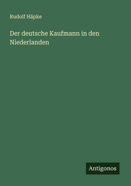 Produktbild: Der deutsche Kaufmann in den Niederlanden