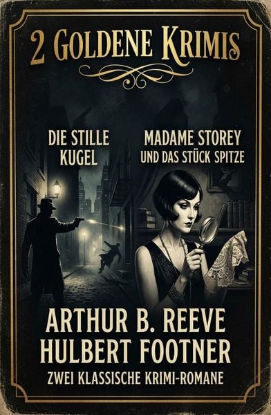 Produktbild: 2 Goldene Krimis: Die stille Kugel / Madame Storey und das St&uuml;ck Spitze