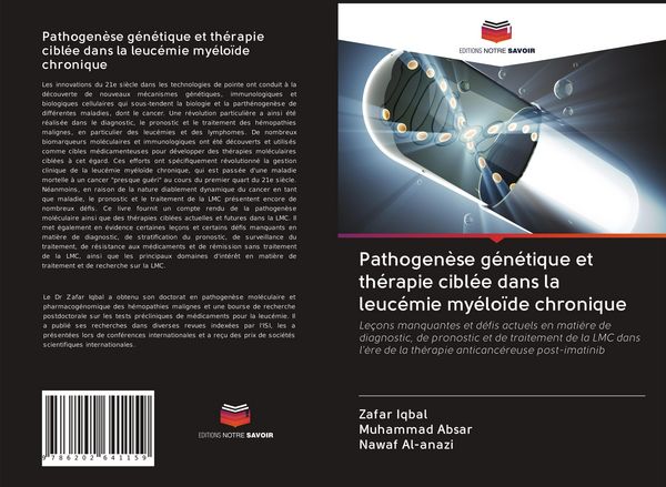 Produktbild: Pathogen&egrave;se g&eacute;n&eacute;tique et th&eacute;rapie cibl&eacute;e dans la leuc&eacute;mie my&eacute;lo&iuml;de chronique
