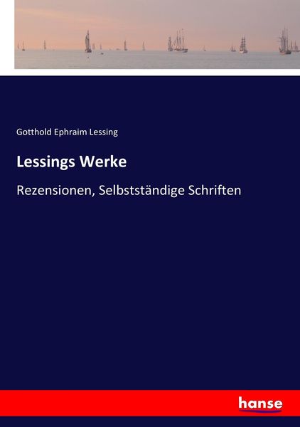 Lessings Werke, Taschenbuch von Gotthold Ephraim Lessing, Hansebooks, 9783743384323