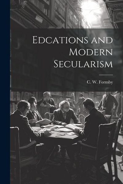 Produktbild: Edcations and Modern Secularism