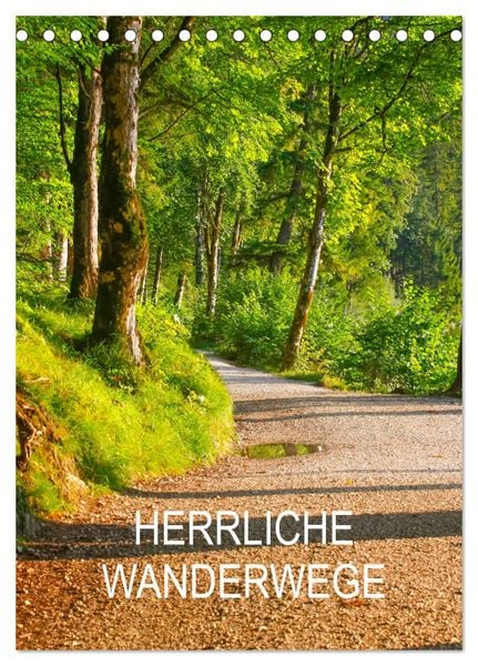 Produktbild: Herrliche Wanderwege (Tischkalender 2026 DIN A5 hoch), CALVENDO Monatskalender