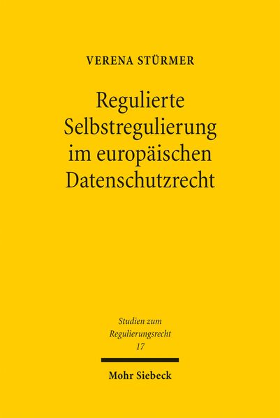 Produktbild: St&uuml;rmer, V: Regulierte Selbstregulierung im europ&auml;ischen Dat