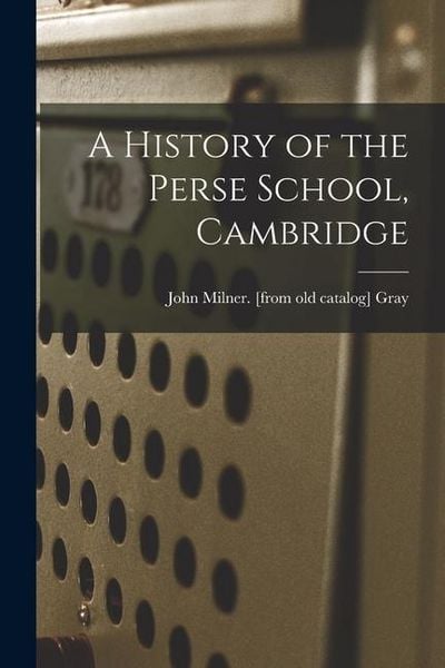 Produktbild: A History of the Perse School, Cambridge