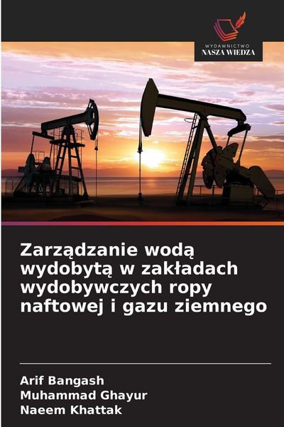Produktbild: Zarz&iquest;dzanie wod&iquest; wydobyt&iquest; w zak&iquest;adach wydobywczych ropy naftowej i gazu ziemnego