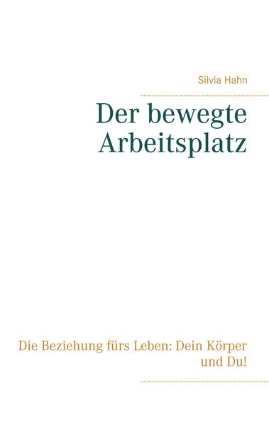 Produktbild: Der bewegte Arbeitsplatz