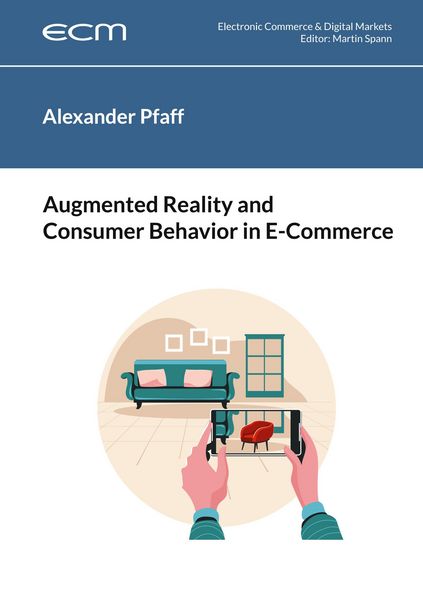 Produktbild: Augmented Reality and Consumer Behavior in E-Commerce