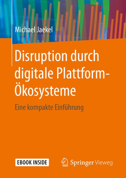 Produktbild: Disruption durch digitale Plattform-&Ouml;kosysteme