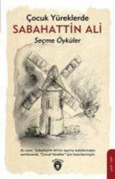 Cocuk Yüreklerde Sabahattin Ali Secme Öyküler, Taschenbuch von Sabahattin Ali, Dorlion Yayinlari, 9786052496602