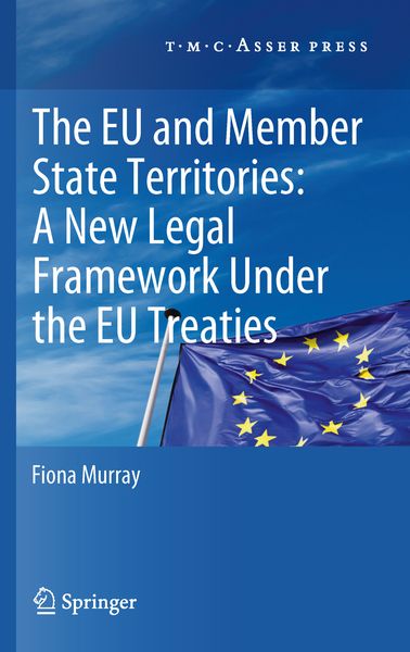 Produktbild: The European Union and Member State Territories: A New Legal Framework Under the EU Treaties