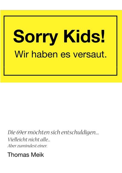 Produktbild: Sorry Kids! Wir haben es versaut.