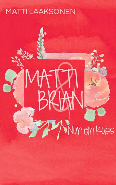 Matti & Brian 2: Nur ein Kuss