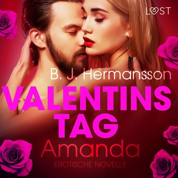 Produktbild: Valentinstag: Amanda - Erotische Novelle (Ungek&uuml;rzt)