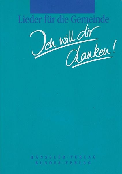 Ich will dir danken!, Gebundene Ausgabe von , Hänssler, 978-3-7751-1501-8