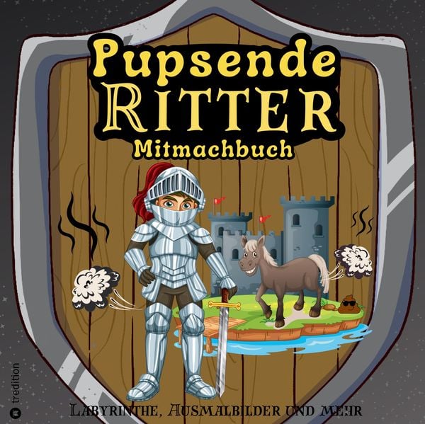 Produktbild: Mitmachbuch für Jungen Pupsende Ritter Mittelalter Labyrinthe Lustiges Aktivitätsbuch für Kinder ab 8 Jahre Geschenkidee Pferde Malbuch Geschenk Mitte