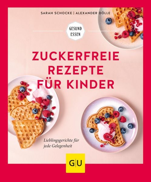 Produktbild: Zuckerfreie Rezepte f&uuml;r Kinder