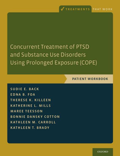 Produktbild: Concurrent Treatment of PTSD and Substance Use Disorders Using Prolonged Exposure (COPE)