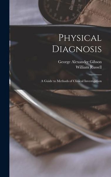 Produktbild: Physical Diagnosis; a Guide to Methods of Clinical Investigation