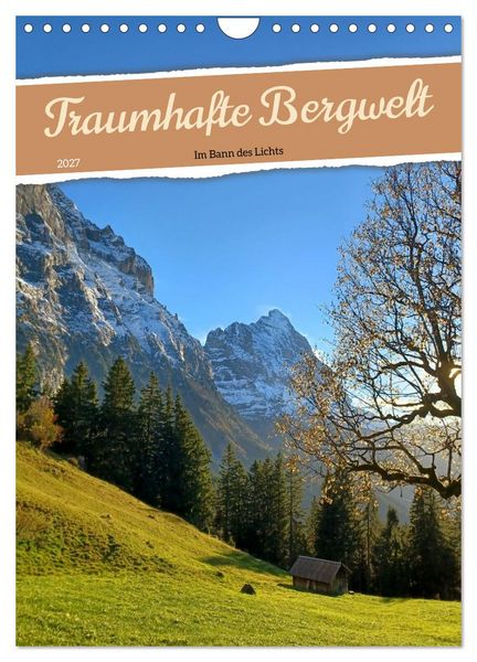 Produktbild: Traumhafte Bergwelt - Im Bann des Lichts (Wandkalender 2027 DIN A4 hoch), CALVENDO Monatskalender