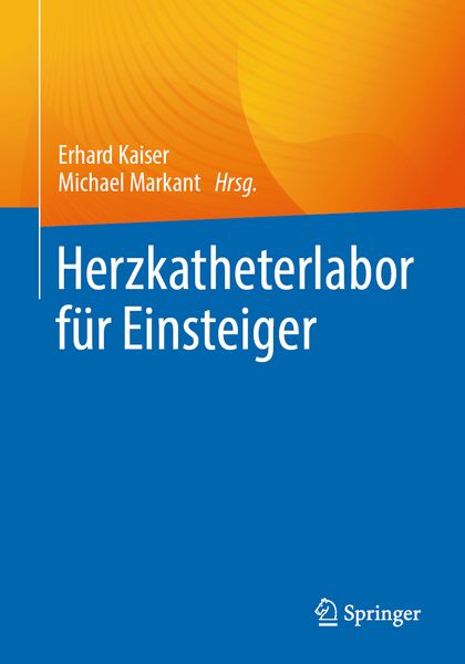 Herzkatheterlabor für Einsteiger, Taschenbuch von , Springer Berlin, 9783662671672