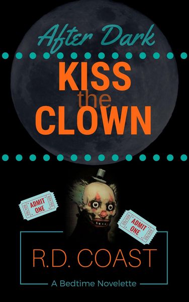 Produktbild: Kiss the Clown (After Dark, #8)