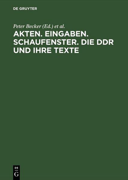 Produktbild: Akten. Eingaben. Schaufenster. Die DDR und ihre Texte