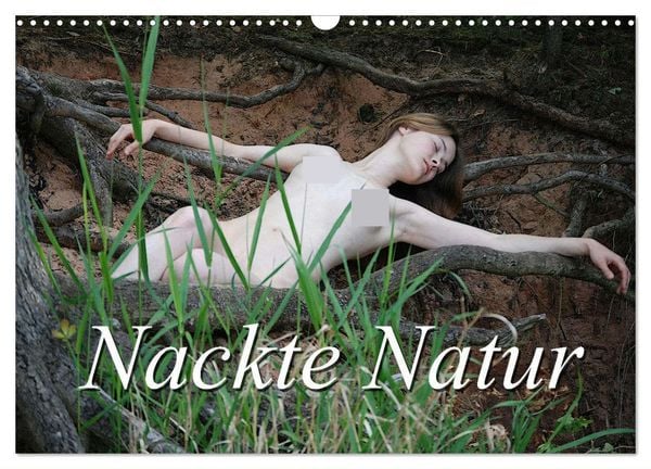 Nackte Natur (Wandkalender 2025 DIN A3 quer), CALVENDO Monatskalender