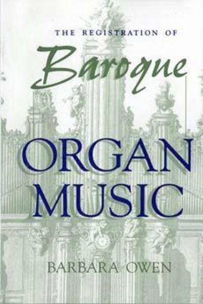 Produktbild: The Registration of Baroque Organ Music