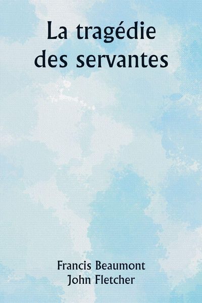 Produktbild: La trag&eacute;die des servantes