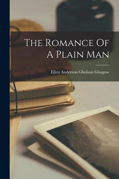 Produktbild: The Romance Of A Plain Man