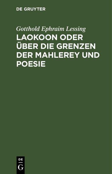 Produktbild: Laokoon oder &uuml;ber die Grenzen der Mahlerey und Poesie