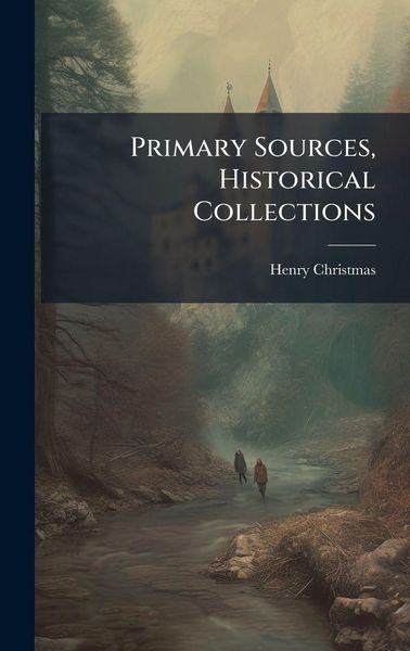 Produktbild: Primary Sources, Historical Collections