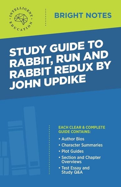 Study Guide to Rabbit Run and Rabbit Redux by John Updike