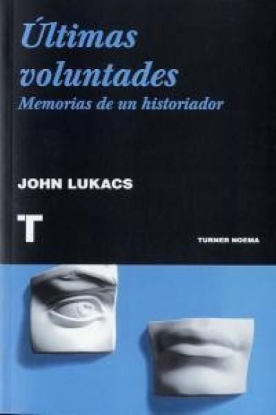 Produktbild: &Uacute;ltimas voluntades : memorias de un historiador