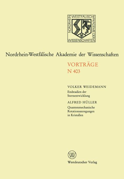 Endstadien der Sternentwicklung. Quantenmechanische Rotationsanregungen in Kristallen, Taschenbuch von Volker Weidemann, VS Verlag für