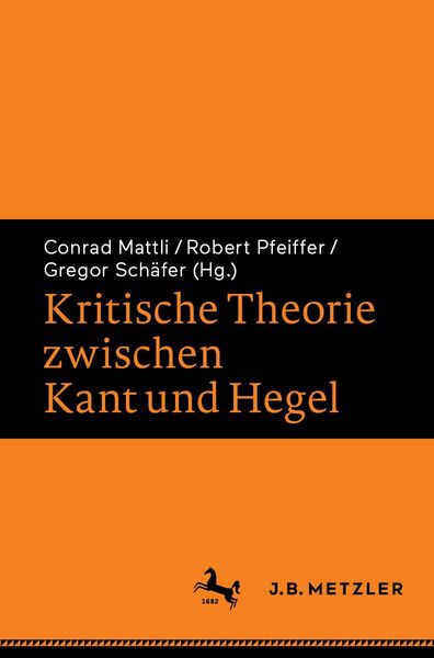 Produktbild: Kritische Theorie zwischen Kant und Hegel