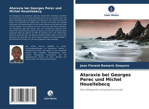Ataraxie bei Georges Perec und Michel Houellebecq, Taschenbuch von Jean Florent Romaric Gnayoro, Verlag Unser Wissen, 9786207612772