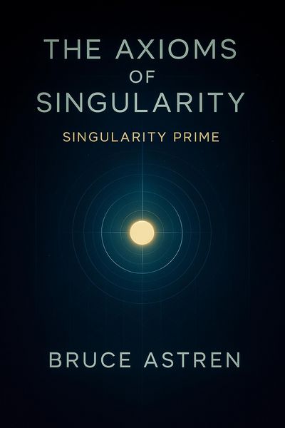 Produktbild: The Axioms of Singularity: Singularity Prime (The Prime Axioms, #2)