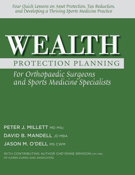 Produktbild: Wealth Protection Planning for Orthopaedic Surgeons and Sports Medicine Specialists