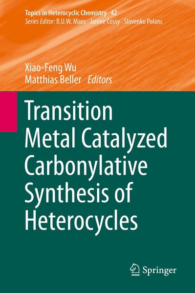 Produktbild: Transition Metal Catalyzed Carbonylative Synthesis of Heterocycles