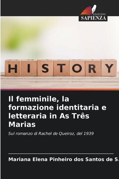 Produktbild: Il femminile, la formazione identitaria e letteraria in As Tr&ecirc;s Marias