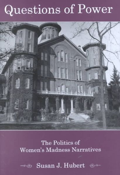 Produktbild: Questions of Power: The Politics of Women's Madness Narratives