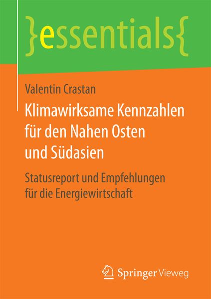 Klimawirksame Kennzahlen für den Nahen Osten und Südasien, Taschenbuch von Valentin Crastan, Springer Fachmedien Wiesbaden GmbH, 9783658205720
