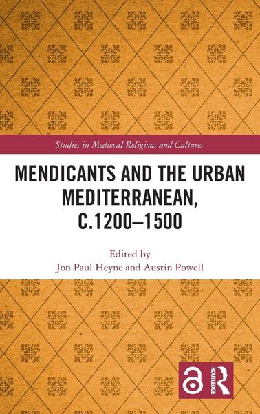 Produktbild: The Mendicants and the Urban Mediterranean, c.1200-1500